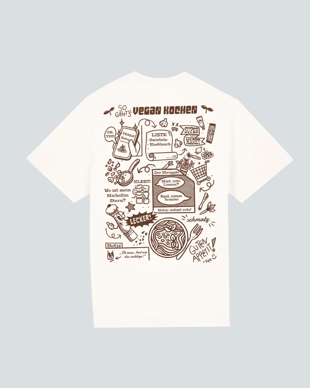 Koohl's Vegan Kochen T-Shirt, Rückenmotiv Vegan Kochen, braunee Druck per Siebdruck mit wasserbasierten Farben auf oversized Bio-Baumwoll T-Shirt, Slow Fashion